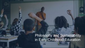 What is my philosophy of early childhood education